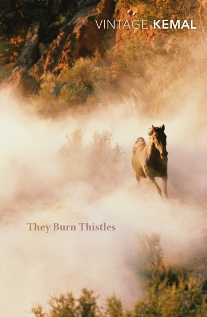 They Burn Thistles By Kemal, Yashar