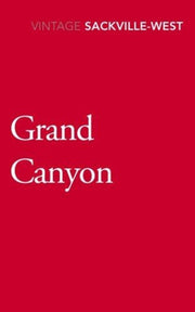 Grand Canyon By Sackville-west, Vita