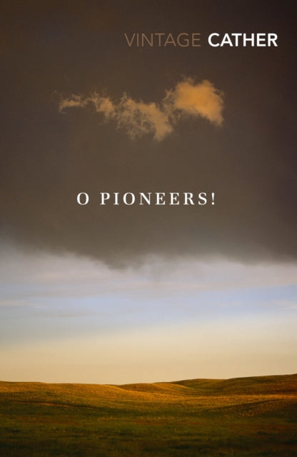 O Pioneers By Cather, Willa