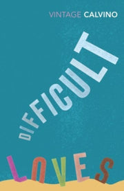 Difficult Loves & Other Stories