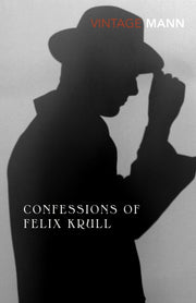 Confessions Of Felix Krull By Mann, Thomas