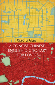 Concise Chinese English Dict/for Lovers