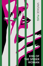Kiss Of The Spider Woman By Puig, Manuel