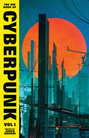 Big Book Of Cyberpunk Vol 1 By Shurin, Jared (ed)