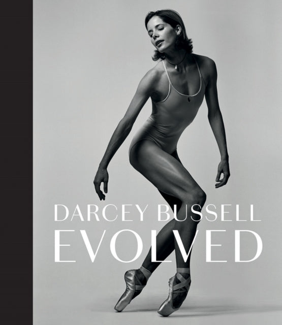 Darcey Bussell Evolved By Bussell, Darcey