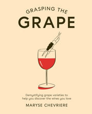 Grasping The Grape By Chevriere, Maryse