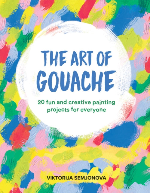 Art Of Gouache