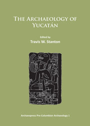 Archaeology Of Yucatan