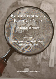 Palaeopathology In Egypt & Nubia