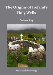 Origins Of Irelands Holy Wells