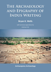 Archaeology And Epigraphy Of Indus Writi