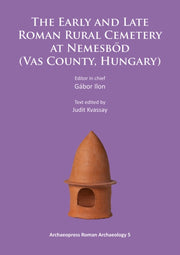 Early And Late Roman Rural Cemetery At N By Llon, Gabor