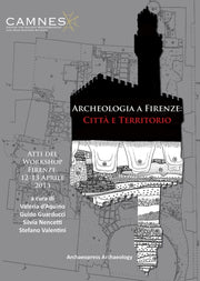 Archeologia A Firenze:citta E Territorio