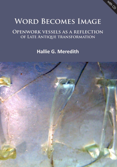 Word Becomes Image Openwork Vessels As A