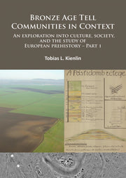 Bronze Age Tell Communities In Context A