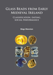 Glass Beads From Early Medieval Ireland