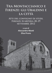 Tra Montaccianico E Firenze Gli Ubaldini