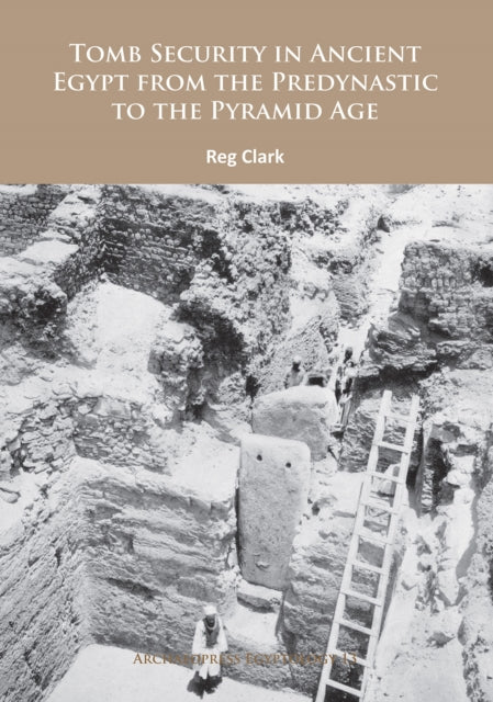 Tomb Security In Ancient Egypt From The