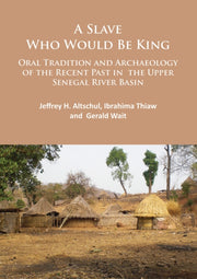 Slave Who Would Be King Oral Tradition & By Altschul, Jeffrey