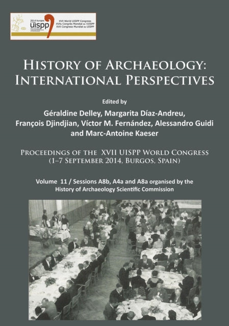 History Of Archaeology International Per By Delley, Geraldine