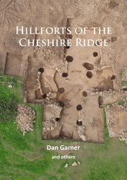 Hillforts Of The Cheshire Ridge