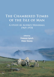 Chambered Tombs Of The Isle Of Man