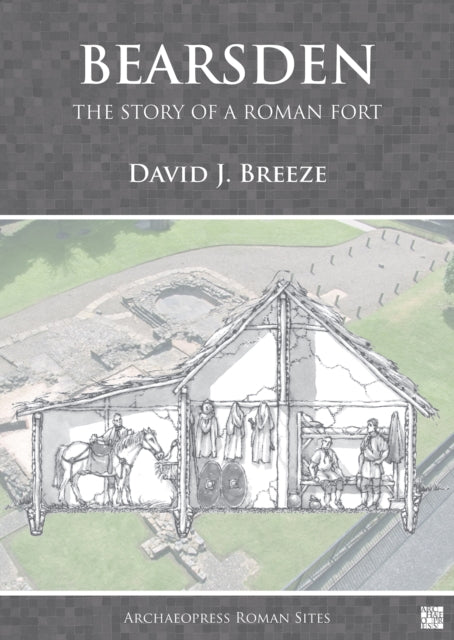 Bearsden The Story Of A Roman Fort