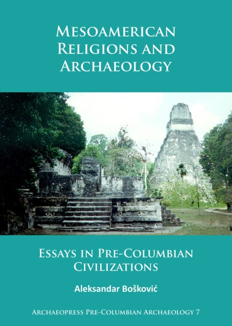 Mesoamerican Religions & Archaeology
