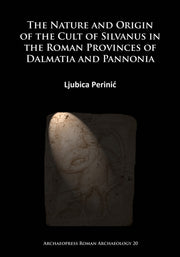 Nature & Origin Of The Cult Of Silvanus