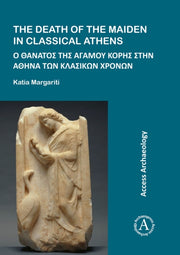 Death Of The Maiden In Classical Athens