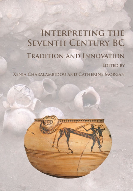 Interpreting The Seventh Century Bc