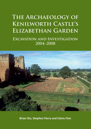 Archaeology Of Kenilworth Castles Elizab By Dix, Brian