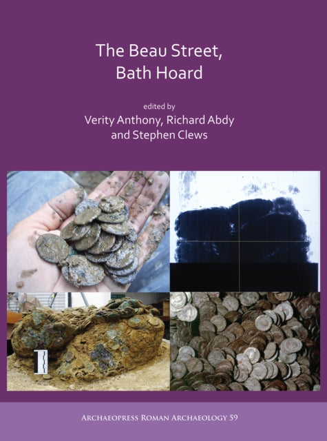 Beau Street Bath Hoard Beau Street Bath By Anthony, Verity (ed)