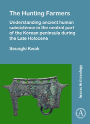 Hunting Farmers Understanding Ancient Hu