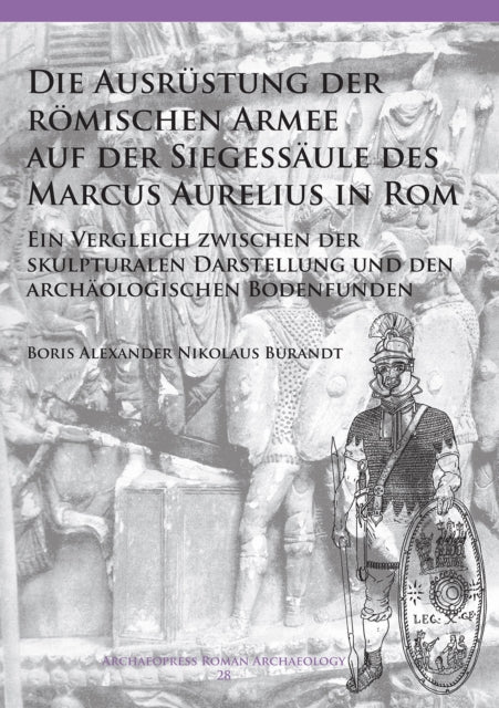 Die Ausrstung Der Rmischen Armee Auf Der