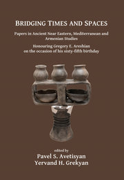 Bridging Times & Spaces Papers In Ancien