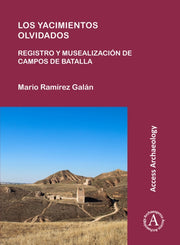 Los Yacimientos Olvidados Registro Y Mus