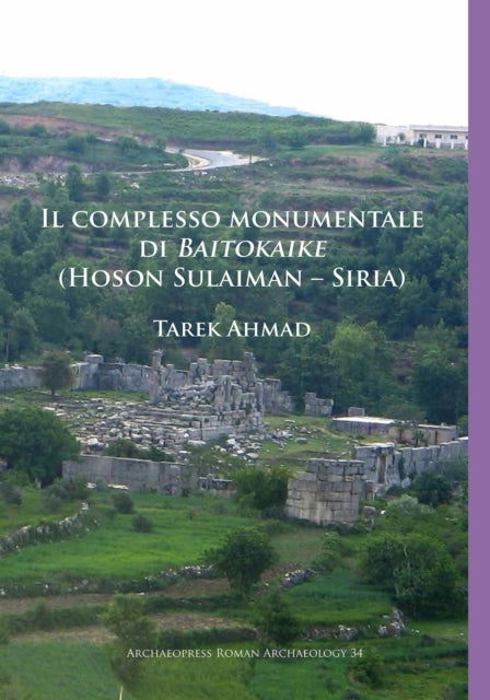 Il Complesso Monumentale Di Baitokaike H