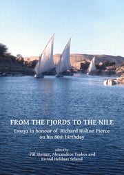 From The Fjords To The Nile Essays In Ho By Steiner, P L