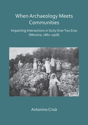 When Archaeology Meets Communities Impac