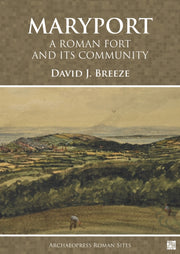 Maryport A Roman Fort & Its Community