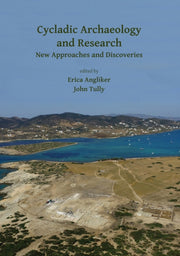 Cycladic Archaeology & Research New Appr By Angliker, Erica