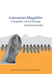 Indonesian Megaliths A Forgotten Cultura By Steimer-herbet, Tara