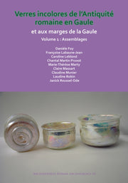 Verres Incolores De Lantiquit Romaine En By Foy, Dani Le