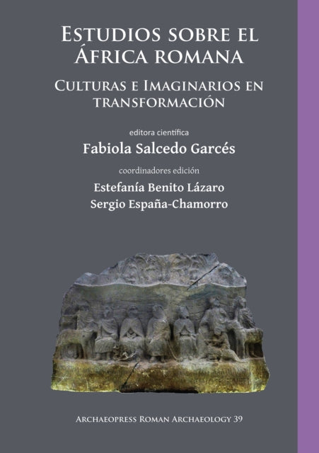 Estudios Sobre El Frica Romana By Garc S, Fabiola Salc