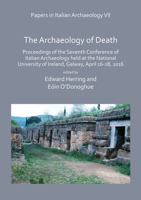 Papers In Italian Archaeology Vii The Ar By Herring, Edward