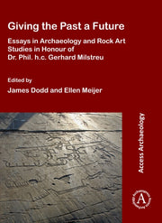 Giving The Past A Future Essays In Archa By James Dodd
