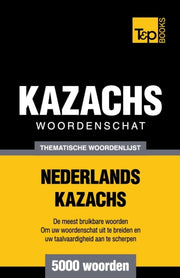 Thematische Woordenschat Nederlands-kaza By Taranov, Andrey