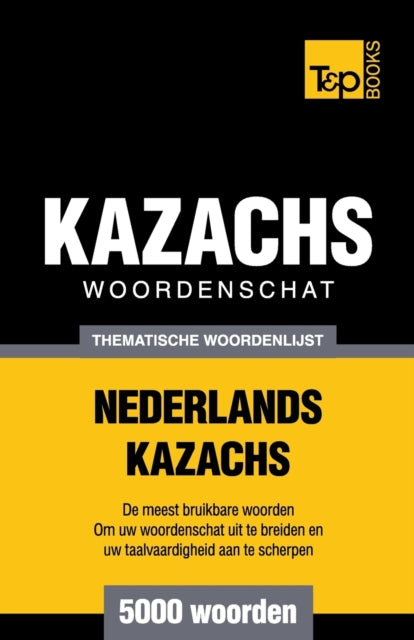 Thematische Woordenschat Nederlands-kaza By Taranov, Andrey