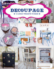 Decoupage 17 Projects For You And